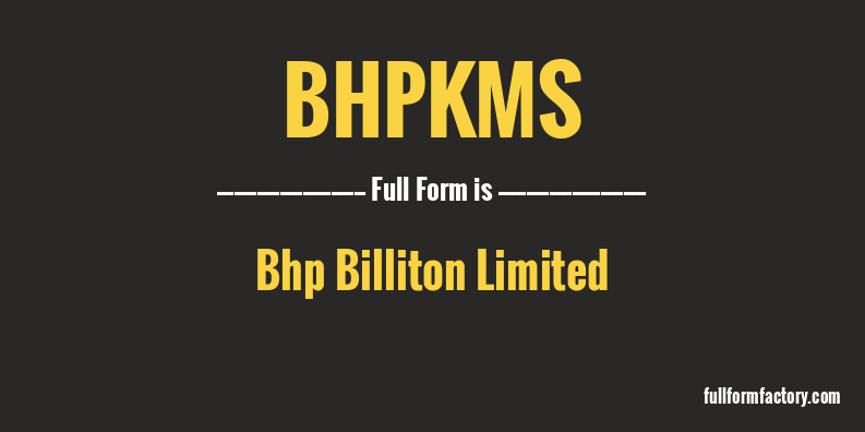 bhpkms-full-form