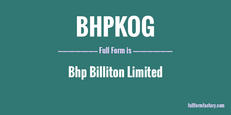 bhpkog-full-form