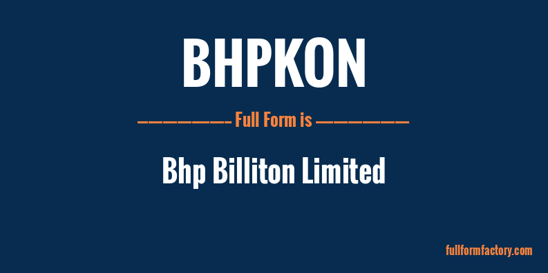 bhpkon-full-form