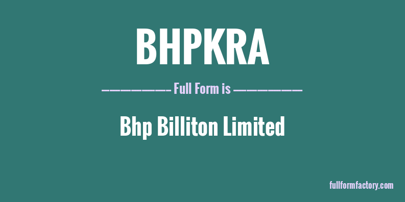 bhpkra-full-form