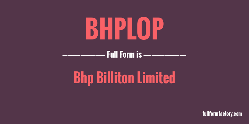 bhplop-full-form