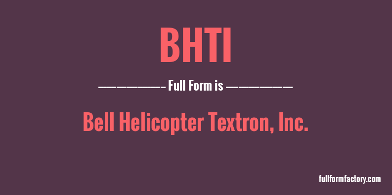 bhti-full-form