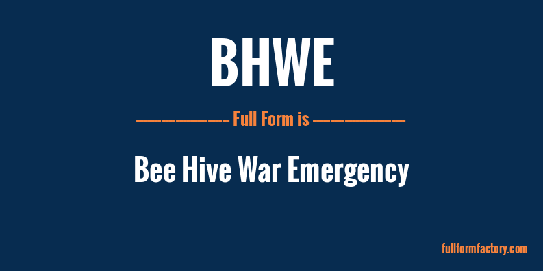 bhwe-full-form