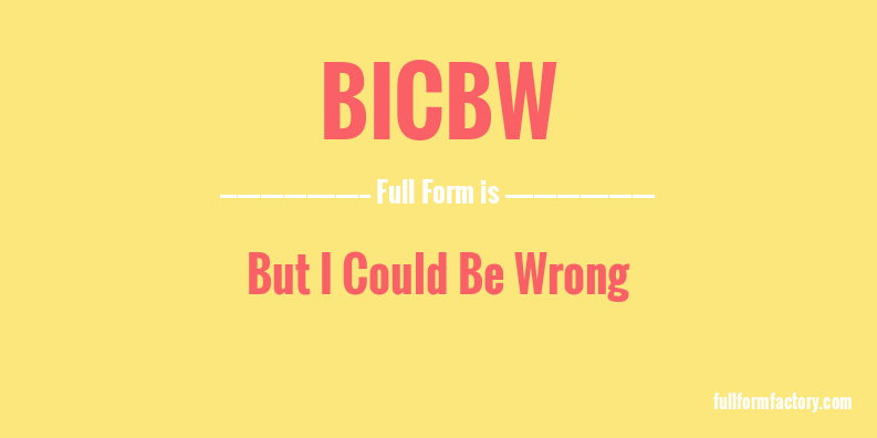 bicbw-full-form