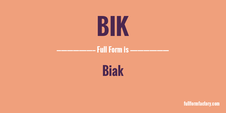 bik-full-form