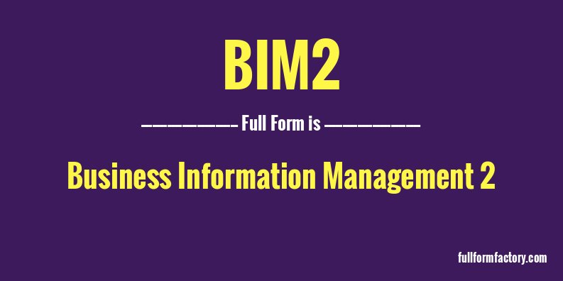 bim2-full-form