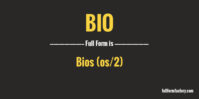 bio-full-form