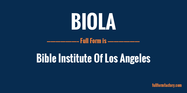 biola-full-form