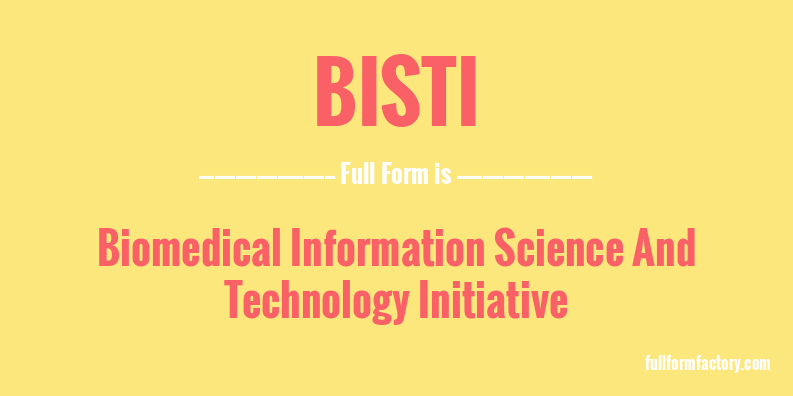 bisti-full-form