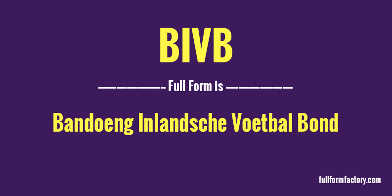 bivb-full-form