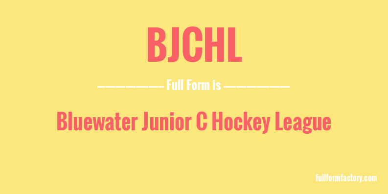 bjchl-full-form