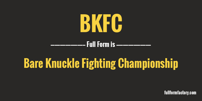 bkfc-full-form