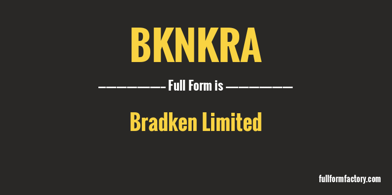 bknkra-full-form