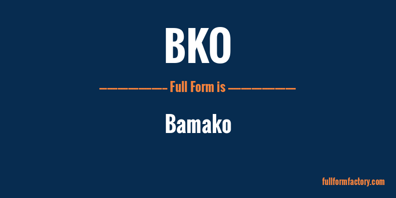 bko-full-form