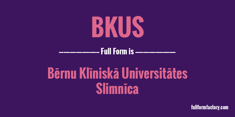 bkus-full-form