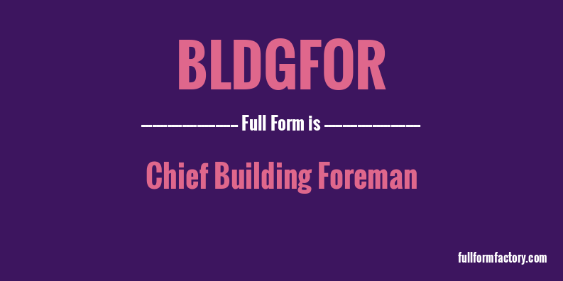 bldgfor-full-form