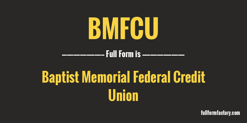 bmfcu-full-form