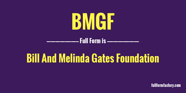 bmgf-full-form