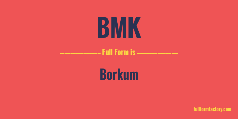 bmk-full-form