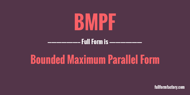 bmpf-full-form