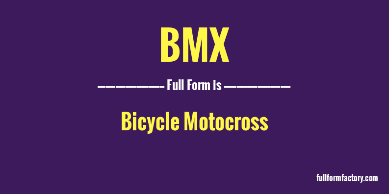 bmx-full-form