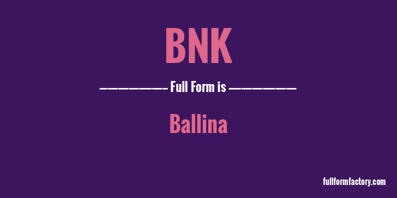 bnk-full-form