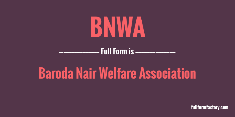 bnwa-full-form