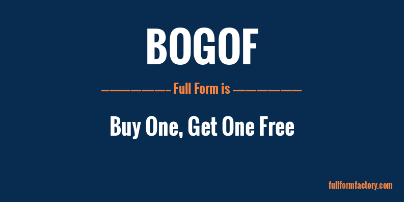 bogof-full-form