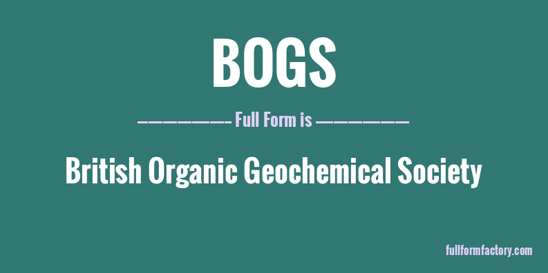 bogs-full-form