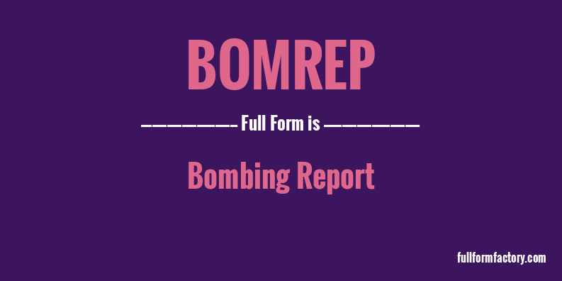 bomrep-full-form