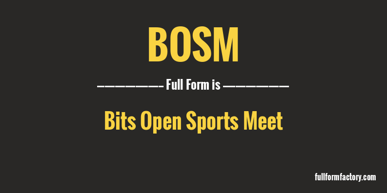 bosm-full-form
