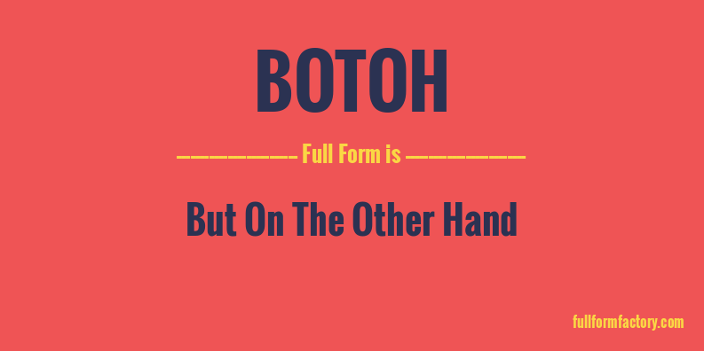 botoh-full-form