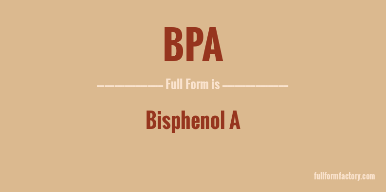 bpa-full-form