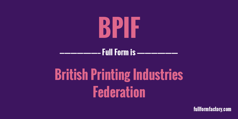 bpif-full-form