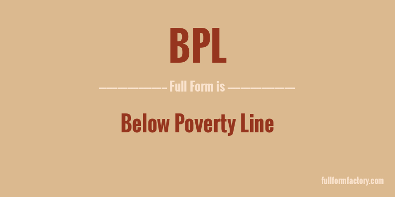 bpl-abbreviation-meaning-fullform-factory