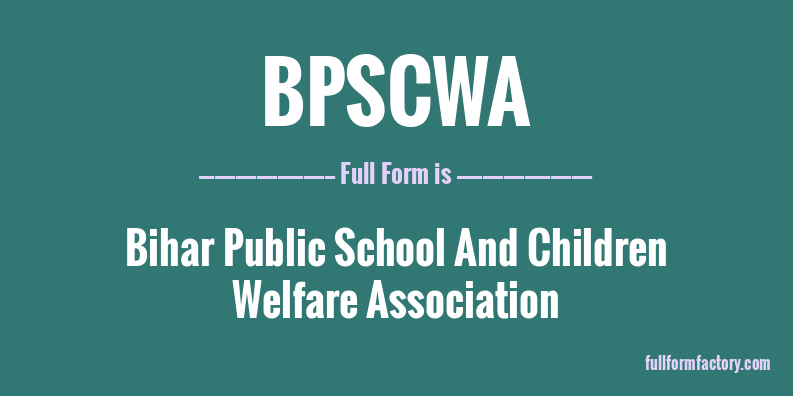 bpscwa-full-form