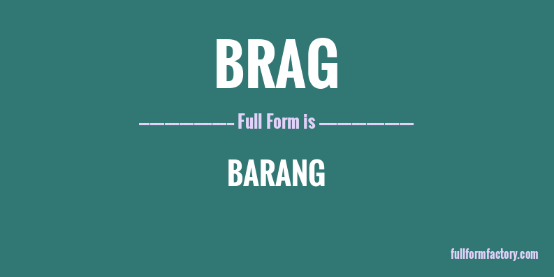 brag-full-form