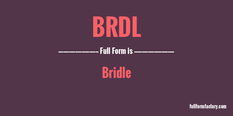 brdl-full-form
