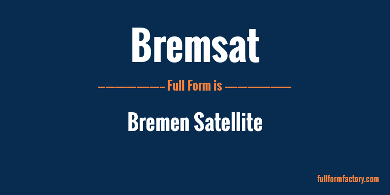 bremsat-full-form