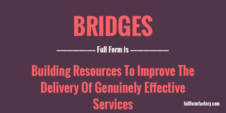 bridges-full-form