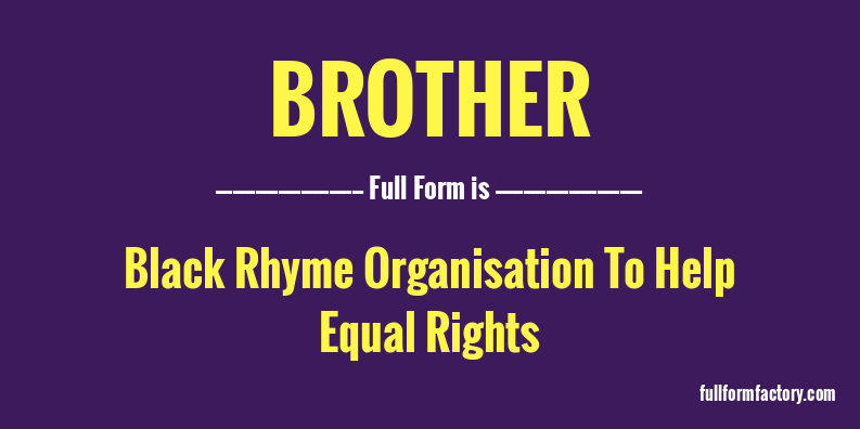 brother-abbreviation-meaning-fullform-factory