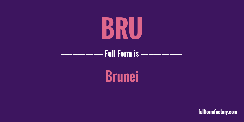 bru-full-form