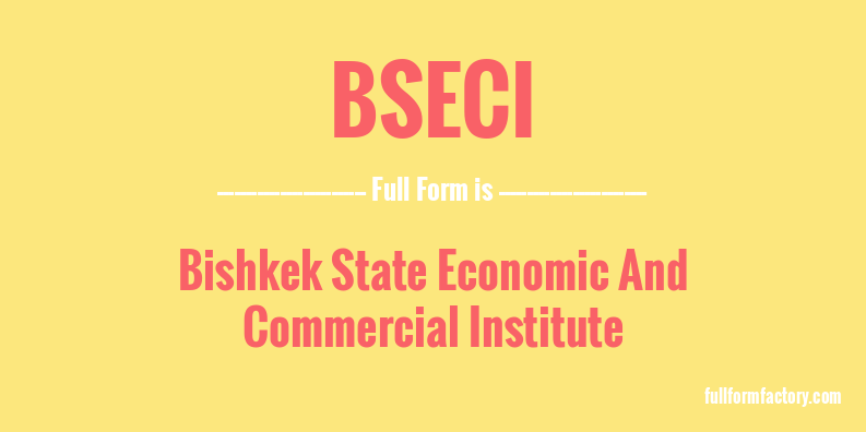 bseci-full-form