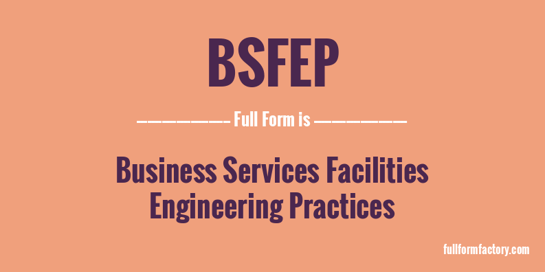 bsfep-full-form