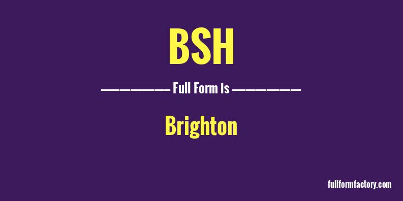 bsh-full-form