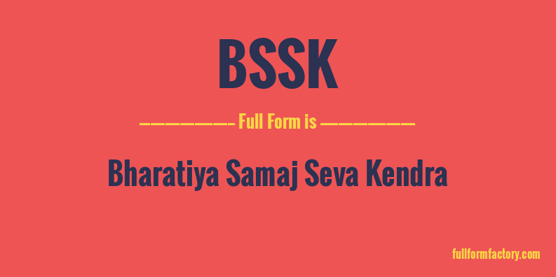 bssk-full-form