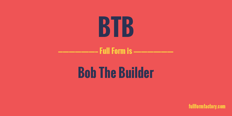 btb-full-form