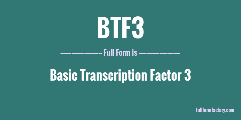 btf3-full-form