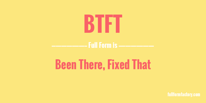 btft-full-form
