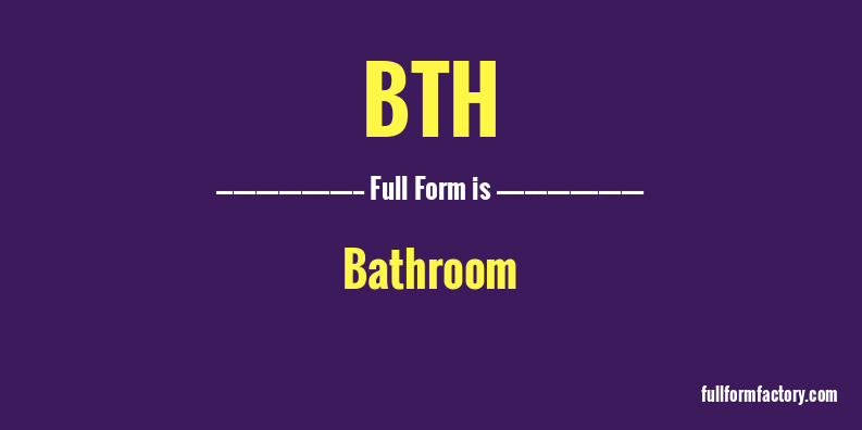 What Does Bth Mean In Texting